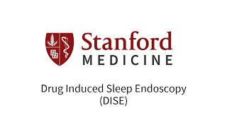 Drug Induced Sleep Endoscopy (DISE)