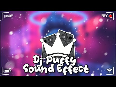 [FREE] Dj Puffy Sound Effect Pack - King Effect | Sound Effect 2023