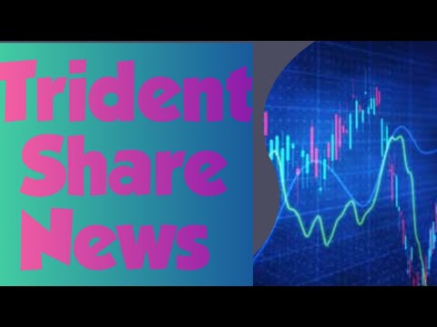 Trident Share News 🔴 Why Trident Share is up today.