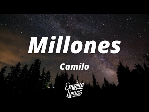 Camilo - Millones (Letra/Lyrics)