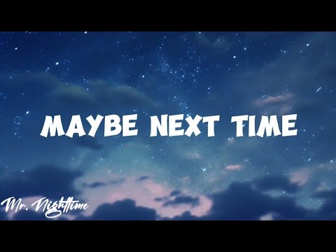 Jamie Miller - Maybe Next Time (lyrics video)