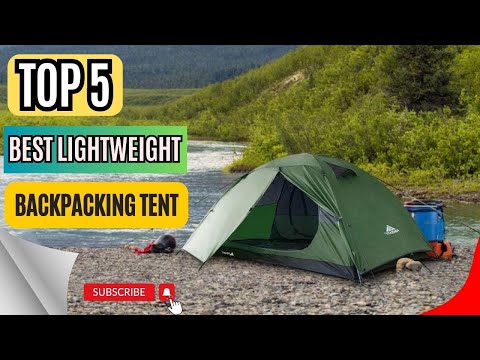 Top 5 Best Lightweight Backpacking Tent