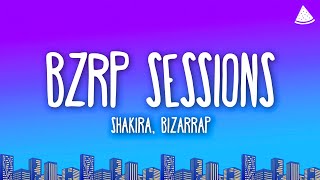 Shakira, Bizarrap - Bzrp Music Sessions, Vol. 53 (Letra/Lyrics)