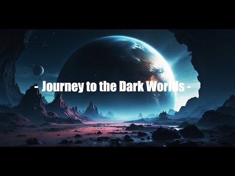 " Journey to the Dark Worlds " - Space Ambient Music for Meditation/ Relaxing / Focusing/ Sleeping