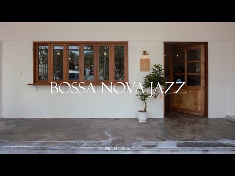 ☕ 기분좋은 보사노바 한잔 어때요? / Bossa Nova Jazz Playlist / Jazz for Focus, Study, Work