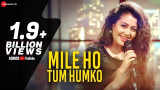 Mile Ho Tum - Reprise Version | Neha Kakkar | Tony Kakkar | Fever | Gaurav Jang