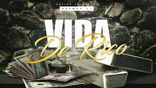 VIDA DE RICO (Remix) - CAMILO ✘ DJ RAYMON