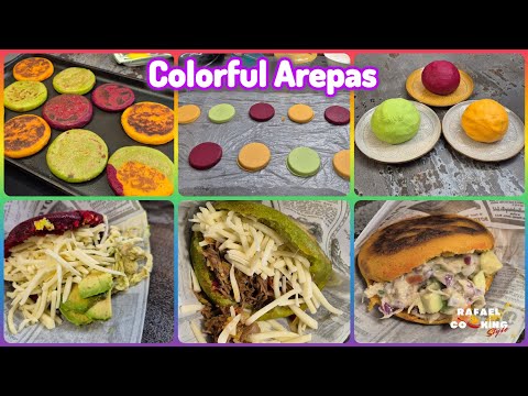 Arepas: The Colorful, Creative, & Customizable Cooking Guide