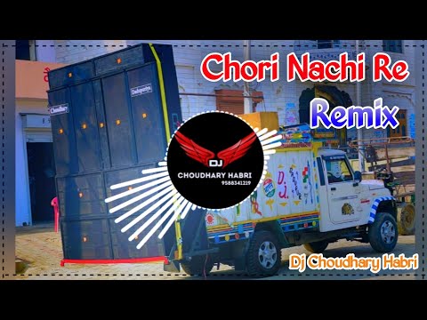 Chhori Nachi Re Dj Remix Sapna Choudhary | Chori Nachi Re Gaal Me Remix Dj Choudhary Habri 2024