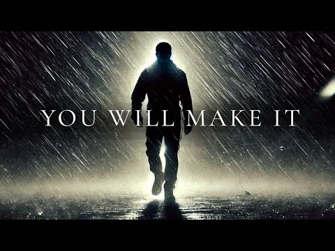 YOU WILL MAKE IT - If You Are Suffering This Is For You - Powerful Motivational Speech