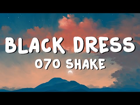 070 Shake - Black Dress (Lyrics)