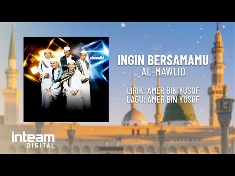 ALMAWLID • Ingin Bersamamu (Video Lirik)