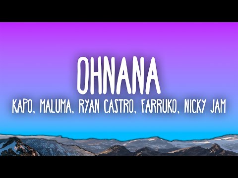 OHNANA (Remix) - Kapo x Maluma x Ryan Castro ft. Farruko & Nicky Jam