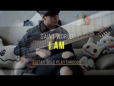 Saint World - I Am (feat JungMato & Sota from Graupel) [OFFICIAL GUITAR SOLO PLAYTHROUGH] + Tabs