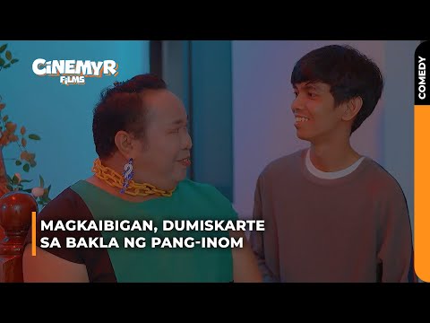 Magkaibigan, dumiskarte sa bakla ng pang-inom | Cinemyr Films