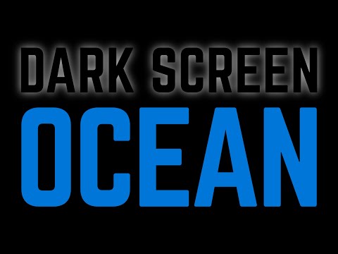 OCEAN DARK SCREEN Sounds for Deep Sleep |Black Screen|