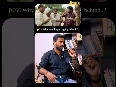 Why are the Villages lagging behind | Telugu Podcast | Voice of Mogasala