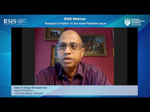 RSIS Webinar on “Malaysia’s Position on the Israel-Palestine Issue”