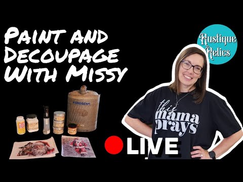 Paint and Decoupage Live with Missy #replay