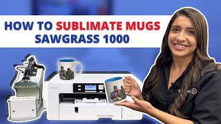 How To Sublimate Mugs | Sawgrass 1000