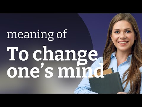 Unlocking the Power of Decision: Understanding "To Change One’s Mind"