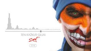 SEL - Ten Kažkur Giliai (Official Audio)