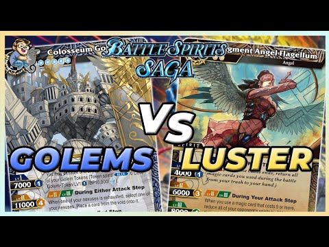 Battle Spirits Saga: Colosseum Golem VS Judgement Angel Flagellum Luster [BSS03 Meta]