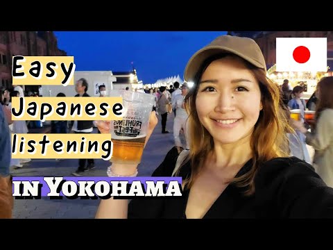 Easy Japanese listening (N5-N4) | vlog in YOKOHAMA