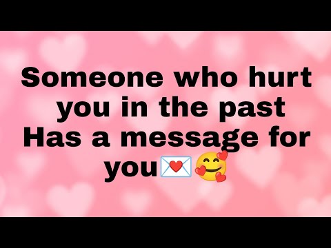 Channeled Messages from Your Person 💌🥰 - Someone Who Hurt You In The Past.. #dmtodf #lovemessages