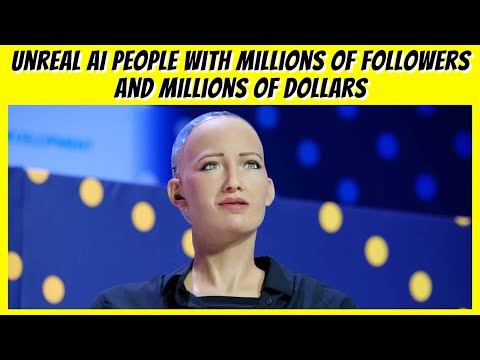 Unreal AI People with Millions of Followers and Millions of Dollars #AIpeople #millions