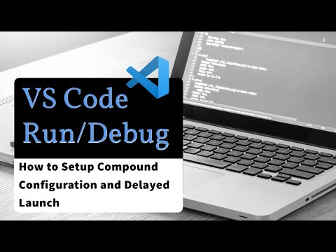 VS Code Multiple Run/Debug Compound Configuration