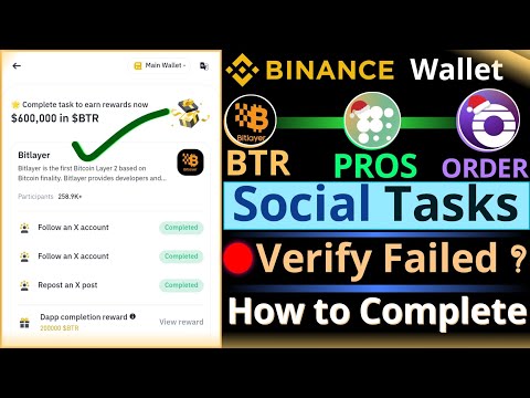 Binance Wallet Airdrop || BTR PROS and ORDER || Social Tasks || Verify Failed || How to complete