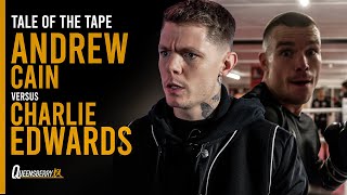 “A BIG Right-Hand Across His CHIN”😳 Andrew Cain Promises Charlie Edwards KO | Tale Of The Tape 🥊