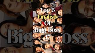 Top 5 finalists Of Bigg Boss 17 #biggboss #biggboss17 #biggbosslive #biggboss17winner #biggbosshindi