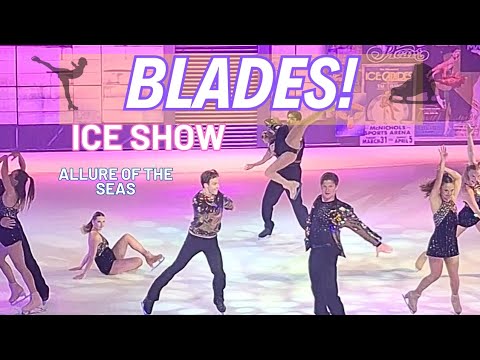 Blades! Ice Show Onboard Allure of The Seas Cruise ship! ⛸️😍🛳 #blades #bladesiceshow #iceshow