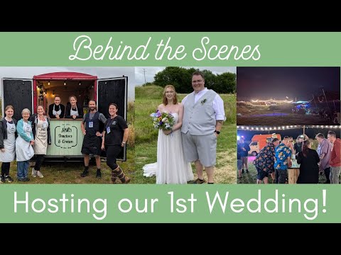 Our 1st Time Hosting a Glamping Festival Wedding - Will we do it again?!