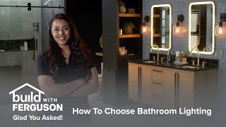 How to Choose Bathroom Lighting