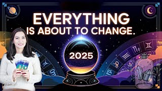 Everything is About to Change 😲 for You Predictions 2025 ( 2025 BIG CHANGES COMING IN 2025 TAROT )