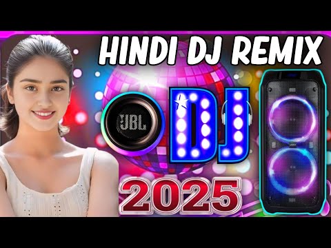 New_Hindi_DJ_Song_2025_💖_Best_Old_DJ_Remix_|__JBL_DJ_Remix_Old_Hindi_2025_Mix_💞_HINDI_REMIX_SONG