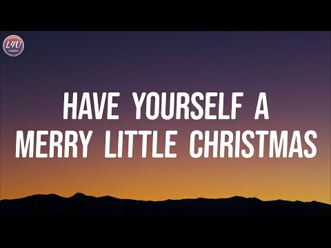 Frank Sinatra - Have Yourself A Merry Little Christmas (Lyrics)