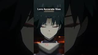 Genshin Impact Normal Xiao Vs Lore Accurate Xiao #genshinimpact