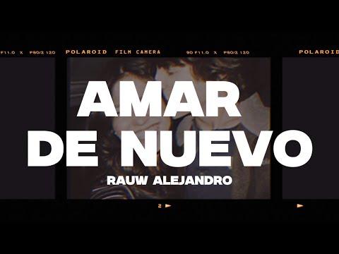 Rauw Alejandro - Amar de Nuevo (Letra/Lyrics)