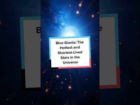 The Brief Life of Brilliant Blue Stars #shorts #spacefacts