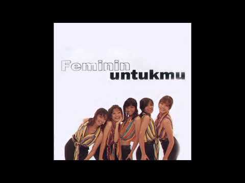 Feminin - Untukmu (Yanzo Remastered Version)