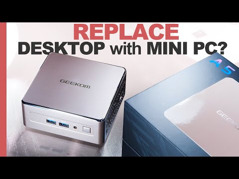 REPLACE a DESKTOP PC with a MINI PC? — GEEKOM A5