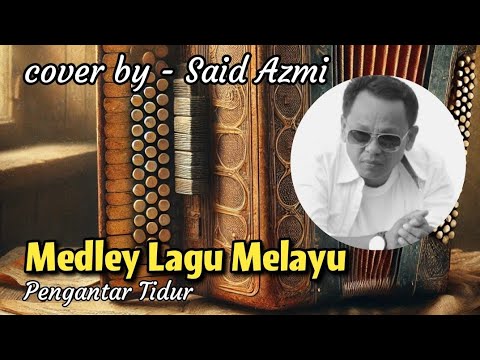 Mini Album Melayu Pengantar Tidur - cover by - SAID AZMI (Official music video)