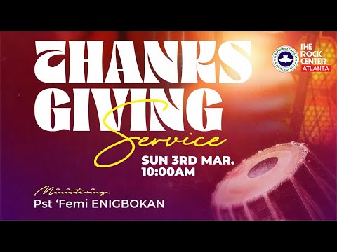 Thanksgiving Service - By Pst. 'Femi ENIGBOKAN