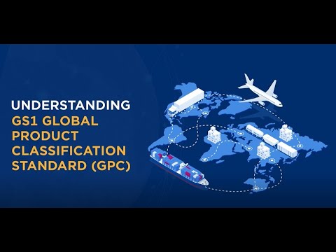 Understanding GS1 Global Product Classification Standard