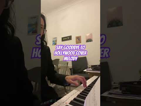 Say Goodbye Hollywood melody cover #pianomadeeasy #intermediatepiano #piano