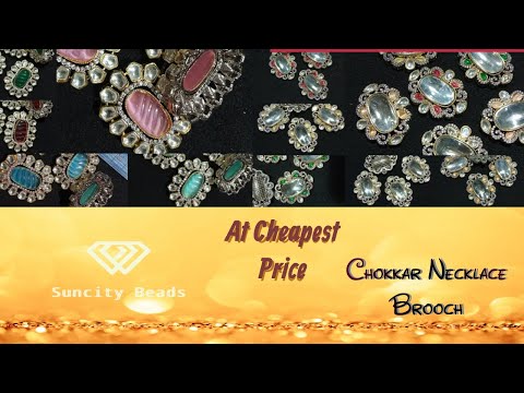 Chokkar Necklace Brooch || Jewellery Making Brooch || Beads And Kundan Components AT Cheapest Price